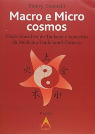 Macro e Microcosmos  - Viso Filosofica do Taoismo e Conc...