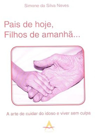 Pais De Hoje, Filhos de Amanha: Simone Neves