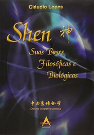 Shen - Suas Bases Filosoficas E Biologicas - Claudio Lopes