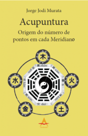 Acupuntura. Origem do Nmero de Pontos em Cada Meridiano