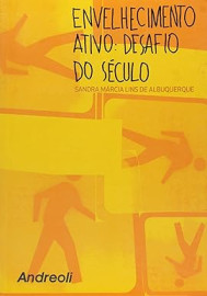 Envelhecimento Ativo: Desafio do Sculo