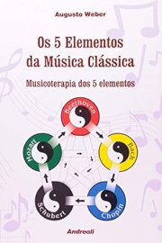 Os 5 Elementos da Msica Clssica-Musicoterapia dos 5 elementos