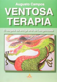 Ventosa Terapia - O resgate da antiga arte da longevidade